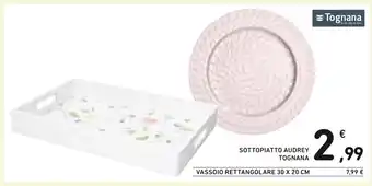 Spazio Conad Sottopiatto Audrey Tognana 30 x 20 cm offerta