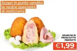 Mercatò Arancini di prosciutto prefritti offerta