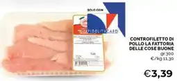 Mercatò Controfiletto di pollo la fattoria delle cose buone offerta