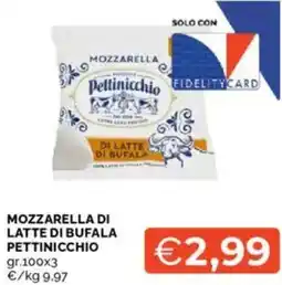 Mercatò Mozzarella di latte di bufala pettinicchio offerta
