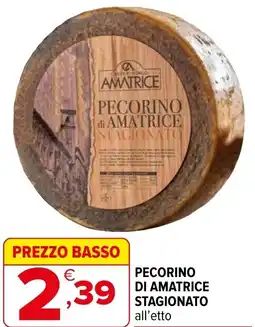 Iperal Pecorino di amatrice stagionato all'etto offerta