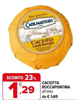 Iperal Caciotta roccapontina all'etto da offerta