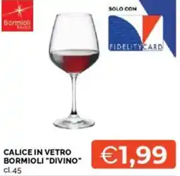 Mercatò Calice in vetro bormioli "divino" offerta