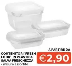 Mercatò Contenitori 'fresh look' in plastica salva freschezza offerta