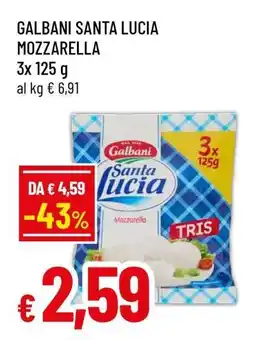 Famila Galbani Santa Lucia Mozzarella offerta