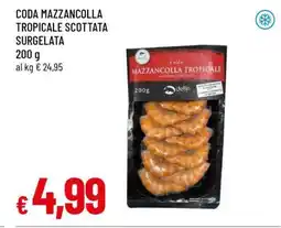Famila CODA MAZZANCOLLA TROPICALE SCOTTATA SURGELATA offerta
