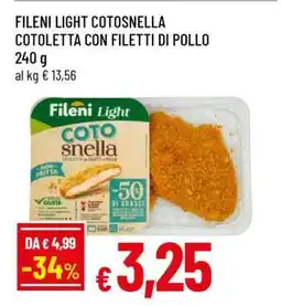 Famila FILENI LIGHT COTOSNELLA COTOLETTA CON FILETTI DI POLLO offerta