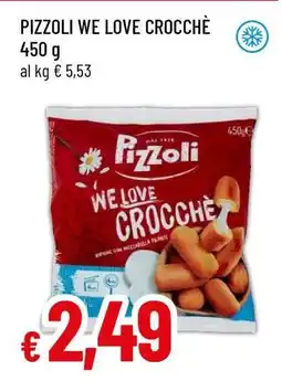 Famila PIZZOLI WE LOVE CROCCHÈ offerta
