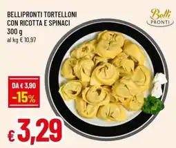 Famila BELLIPRONTI TORTELLONI CON RICOTTA E SPINACI offerta
