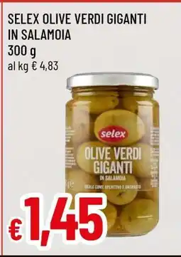 Famila SELEX OLIVE VERDI GIGANTI IN SALAMOIA offerta