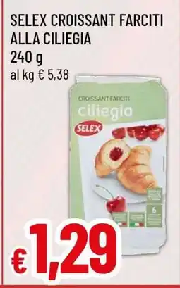 Famila SELEX CROISSANT FARCITI ALLA CILIEGIA offerta