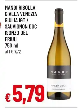 Famila MANDI RIBOLLA GIALLA VENEZIA GIULIA IGT / SAUVIGNON DOC ISONZO DEL FRIULI offerta
