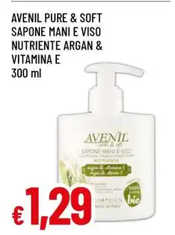 Famila AVENIL PURE & SOFT SAPONE MANI E VISO NUTRIENTE ARGAN & VITAMINA E offerta