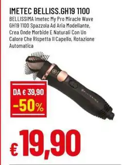 Famila IMETEC BELLISS. GH19 1100 offerta