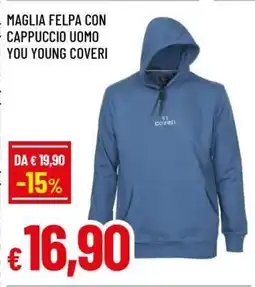 Famila MAGLIA FELPA CON CAPPUCCIO UOMO YOU YOUNG COVERI offerta