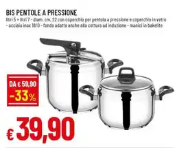 Famila BIS PENTOLE A PRESSIONE offerta