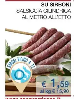 Coop SU SIRBONI SALSICCIA CILINDRICA AL METRO ALL’ETTO offerta