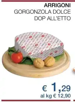 Coop ARRIGONI GORGONZOLA DOLCE DOP ALL’ETTO offerta
