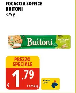 Tigros Focaccia soffice BUITONI offerta