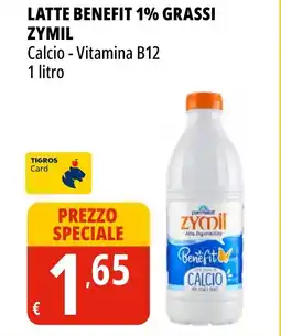 Tigros Latte benefit 1% grassi ZYMIL offerta