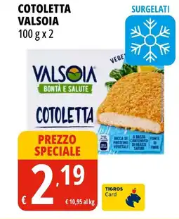 Tigros Cotoletta VALSOIA offerta