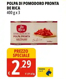 Tigros Polpa di pomodoro pronta DE RICA offerta