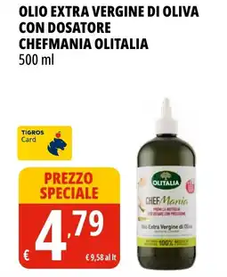 Tigros Olio extra vergine di oliva con dosatore chefmania OLITALIA offerta