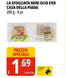 Tigros La sfogliata mini olio evo CASA DELLA PIADA offerta