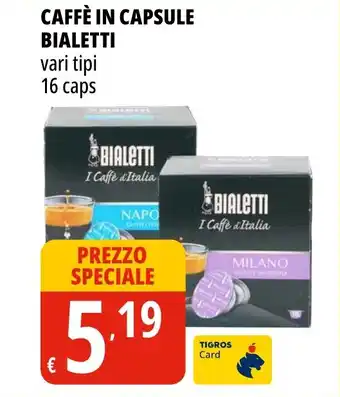 Tigros Caffè in capsule BIALETTI offerta