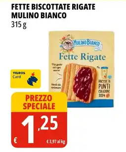 Tigros Fette biscottate rigate MULINO BIANCO offerta