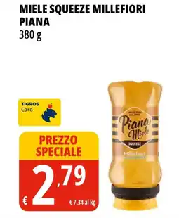 Tigros Miele squeeze millefiori piana offerta