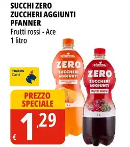Tigros Succhi zero zuccheri aggiunti PFANNER offerta