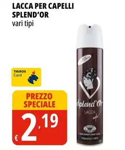 Tigros Lacca per capelli SPLEND'OR offerta