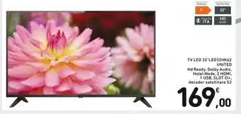 Spazio Conad TV Led 32 "Led32HK62 United offerta
