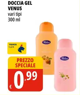 Tigros Doccia gel VENUS offerta