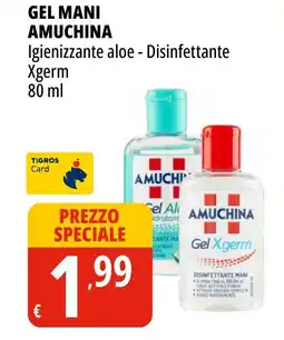 Tigros Gel mani AMUCHINA offerta