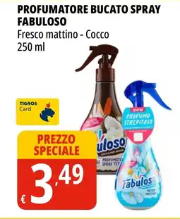 Tigros Profumatore bucato spray FABULOSO offerta