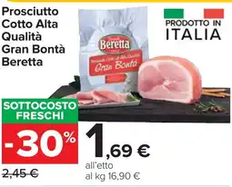 Carrefour Market Prosciutto Cotto Alta Qualità Gran Bontà Beretta offerta