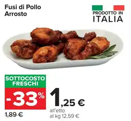 Carrefour Market Fusi di Pollo Arrosto offerta