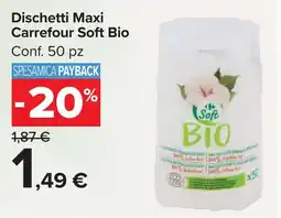 Carrefour Market Dischetti Maxi Carrefour Soft Bio offerta