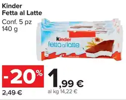 Carrefour Market Kinder Fetta al Latte offerta