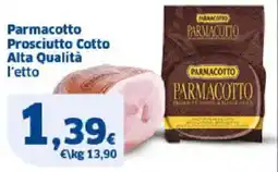 Sigma Parmacotto Prosciutto Cotto Alta Qualità offerta