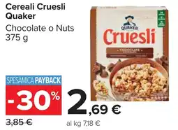 Carrefour Market Cereali Cruesli Quaker offerta