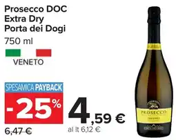 Carrefour Market Prosecco DOC Extra Dry Porta dei Dogi offerta