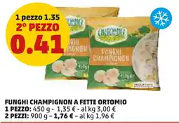 PENNY Funghi champignon a fette ORTOMIO offerta