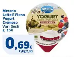 Sigma Merano Latte E Fieno Yogurt Cremoso Vari Gusti offerta