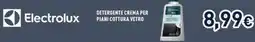 Unieuro Electrolux detergente crema per piani cottura vetro offerta
