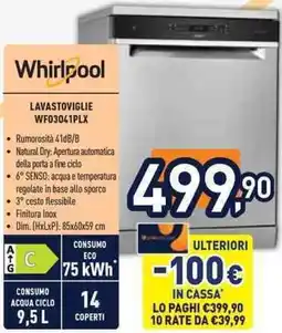 Unieuro Whirlpool LAVASTOVIGLIE WF03041PLX offerta