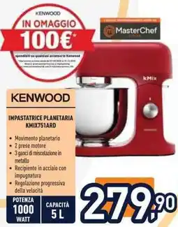 Unieuro Kenwood IMPASTATRICE PLANETARIA KMIX751ARD offerta