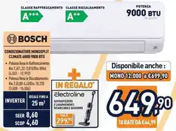 Unieuro Bosch CONDIZIONATORE MONOSPLIT CLIMATE 60001 9000 BTU offerta